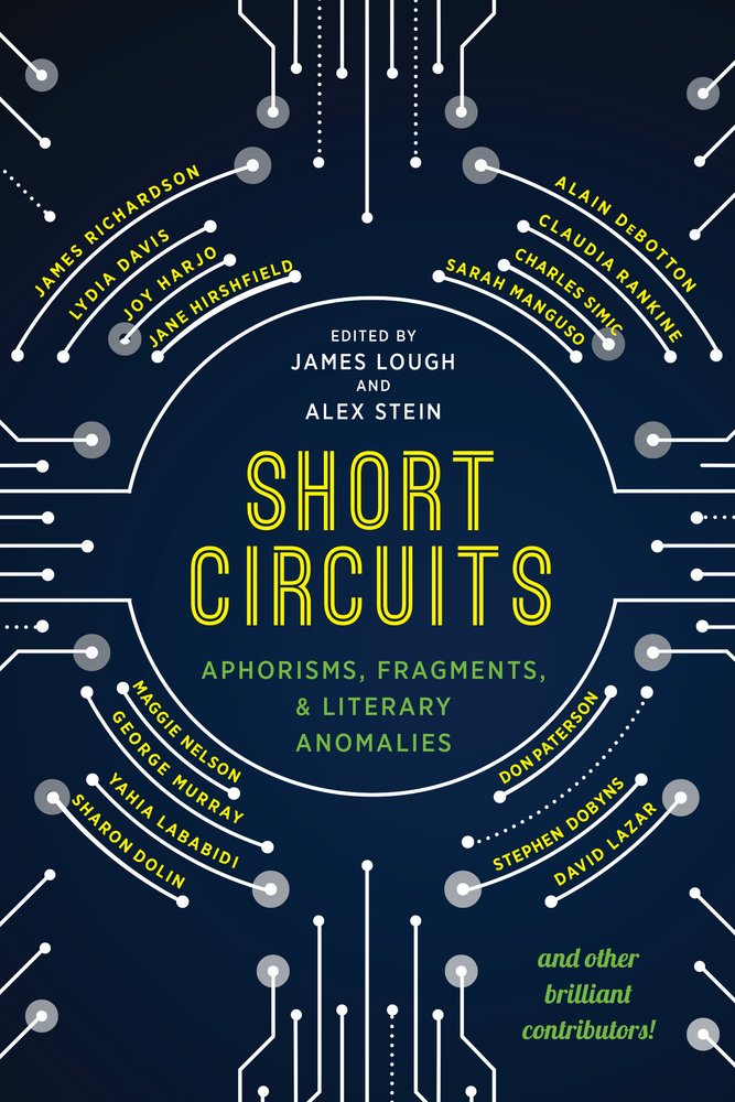 Book Launch: Short Circuits: Aphorisms, Fragments, and Literary Anomalies — Edited by James Lough & Alex Stein