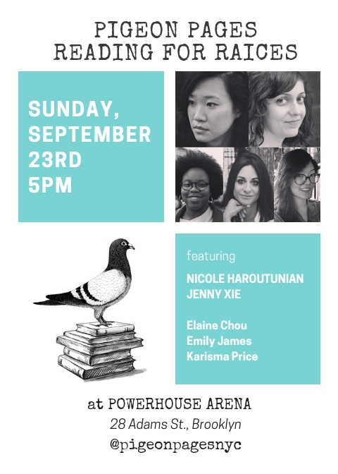 Pigeon Pages Literary Reading: Featuring Jenny Xie, Nicole Haroutunian, Elaine Chou, Emily James, & Karisma Price — Hosted by Alisson Wood