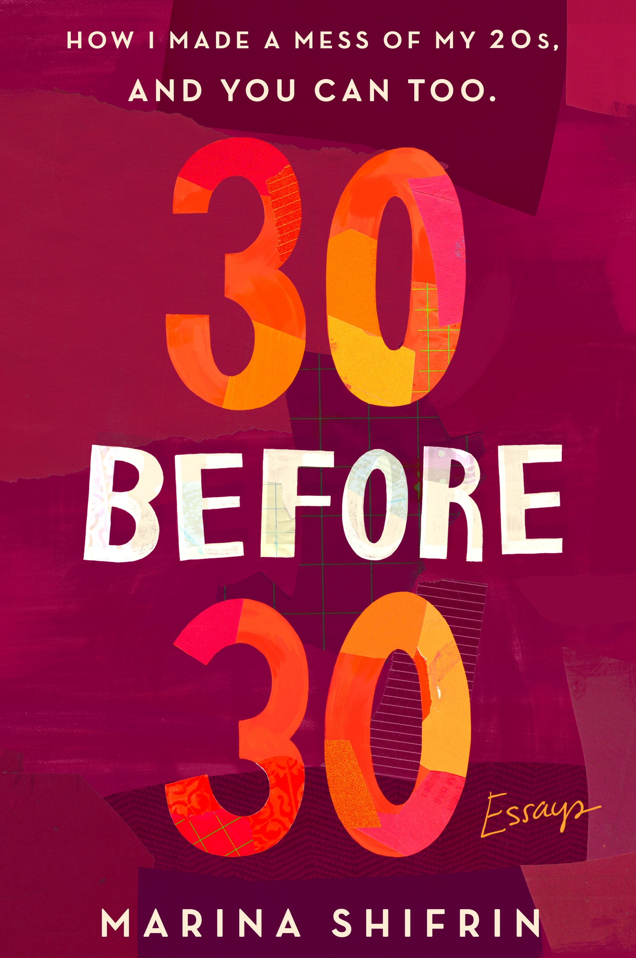 Book Launch: 30 Before 30: How I Made a Mess of My 20s, and You Can Too by Marina Shifrin