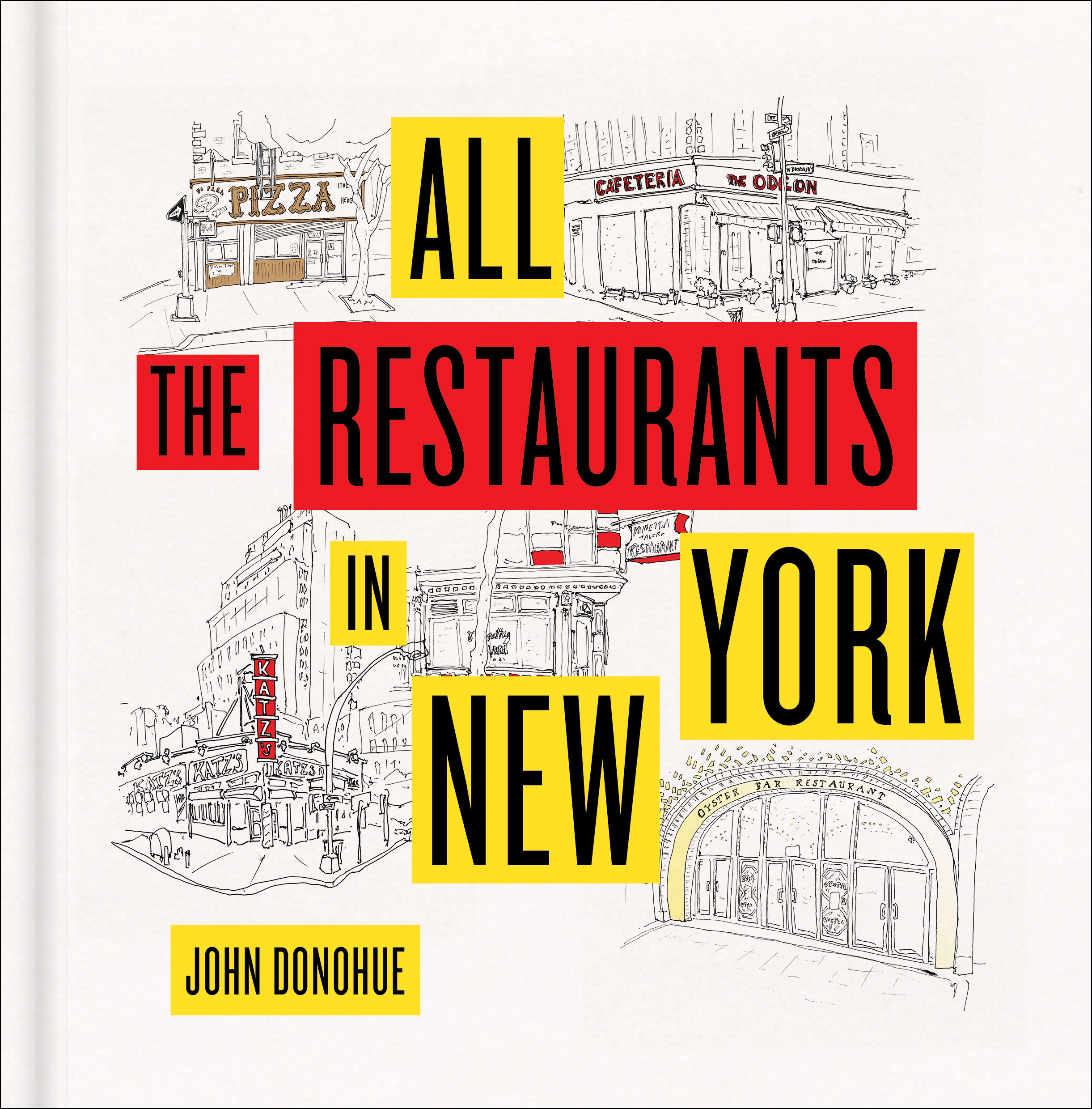 Book Launch: All the Restaurants in New York by John Donohue in conversation with Amanda Kludt
