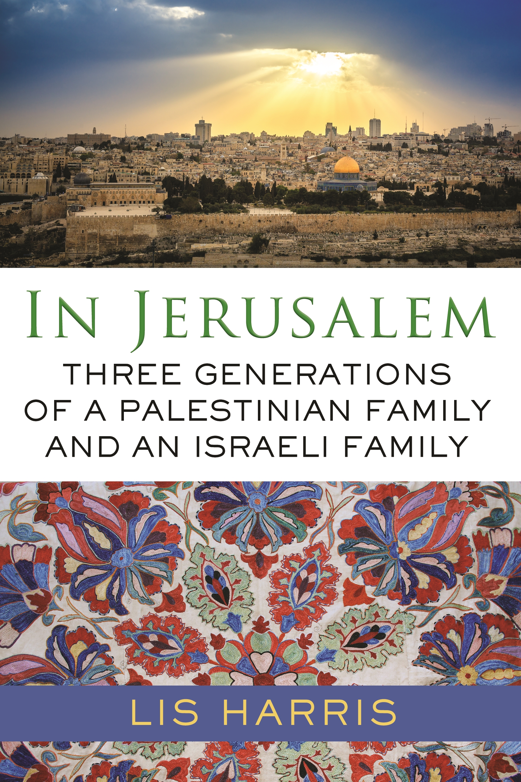 Book Launch: In Jerusalem by Lis Harris in conversation with Adrian Nicole LeBlanc