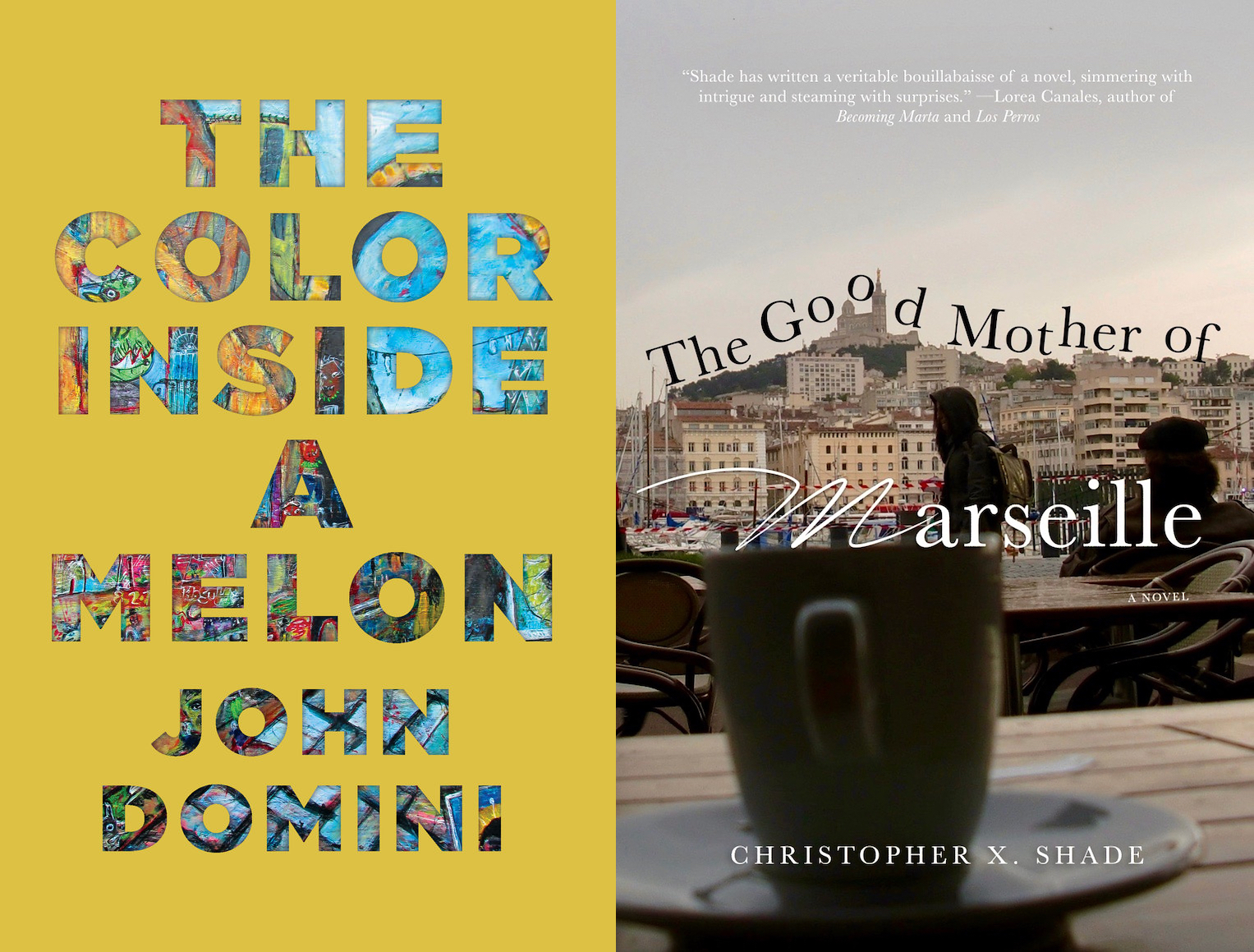 Joint Book Launch: The Color Inside a Melon by John Domini & The Good Mother of Marseille by Christopher X. Shade