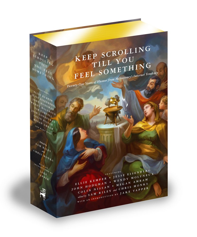 Book Launch: Keep Scrolling Till You Feel Something - 21 Years of McSweeney's Internet Tendency
