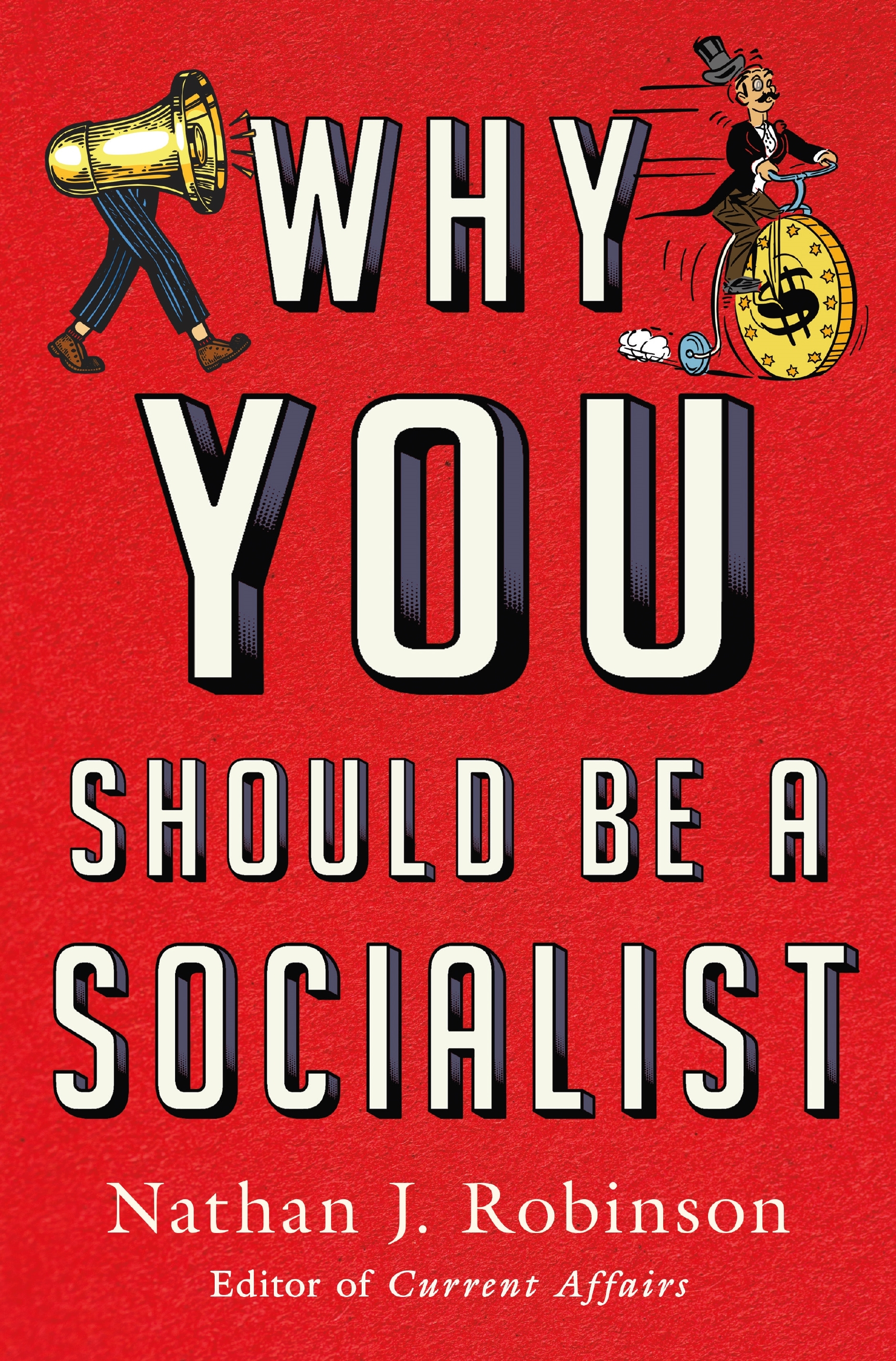 Book Launch: Why You Should Be A Socialist by Nathan J. Robinson in conversation with Timothy Faust