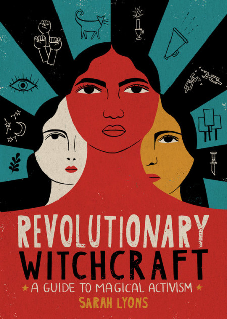 Book Launch: Revolutionary Witchcraft by Sarah Lyons in conversation with Sophie St. Thomas