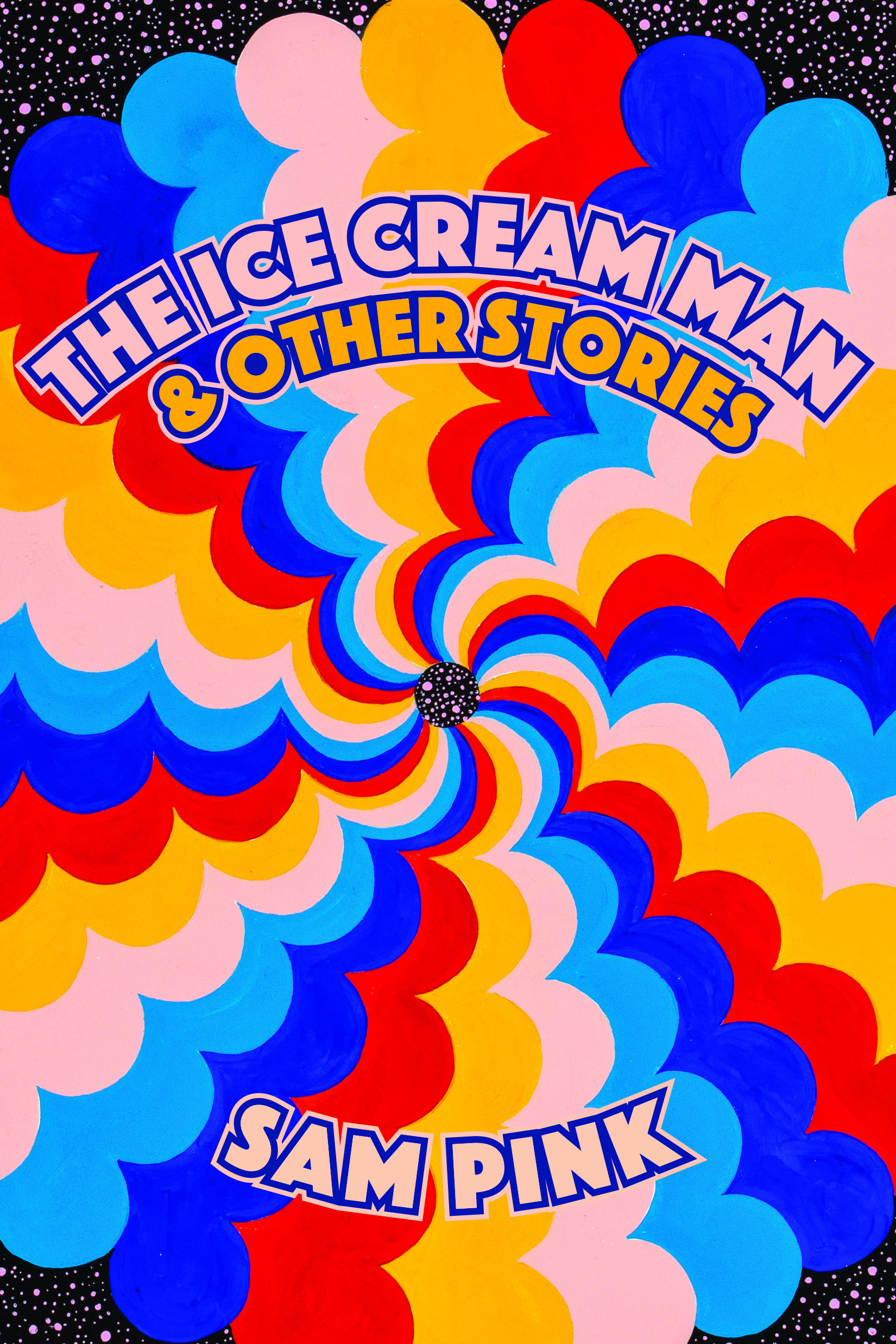 Book Launch: The Ice Cream Man by Sam Pink in conversation with Halle Butler (POSTPONED)
