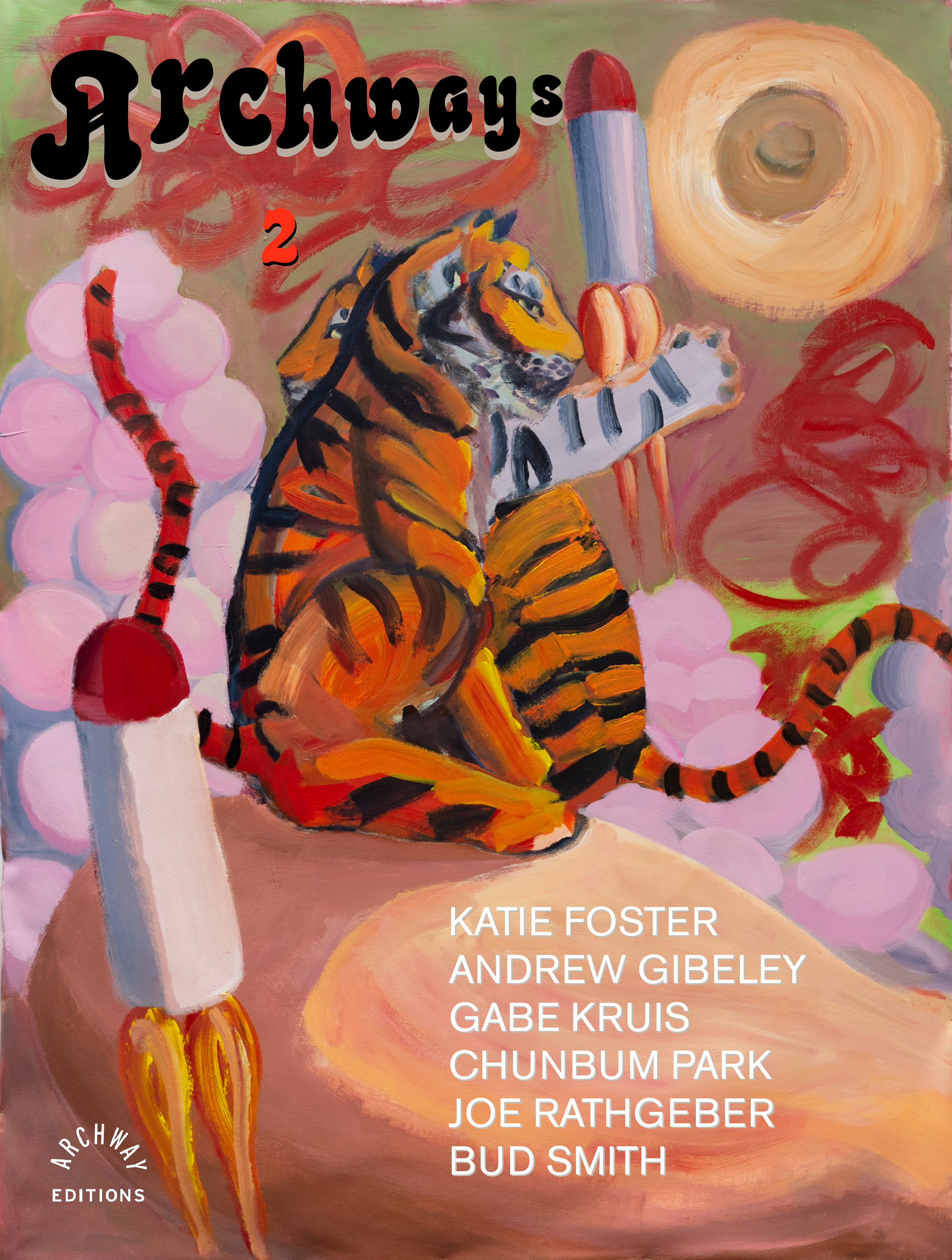 Archways 2 featuring Katie Foster, Andrew Gibeley, Gabe Kruis, Chunbum Park, Joseph Rathgeber and Bud Smith