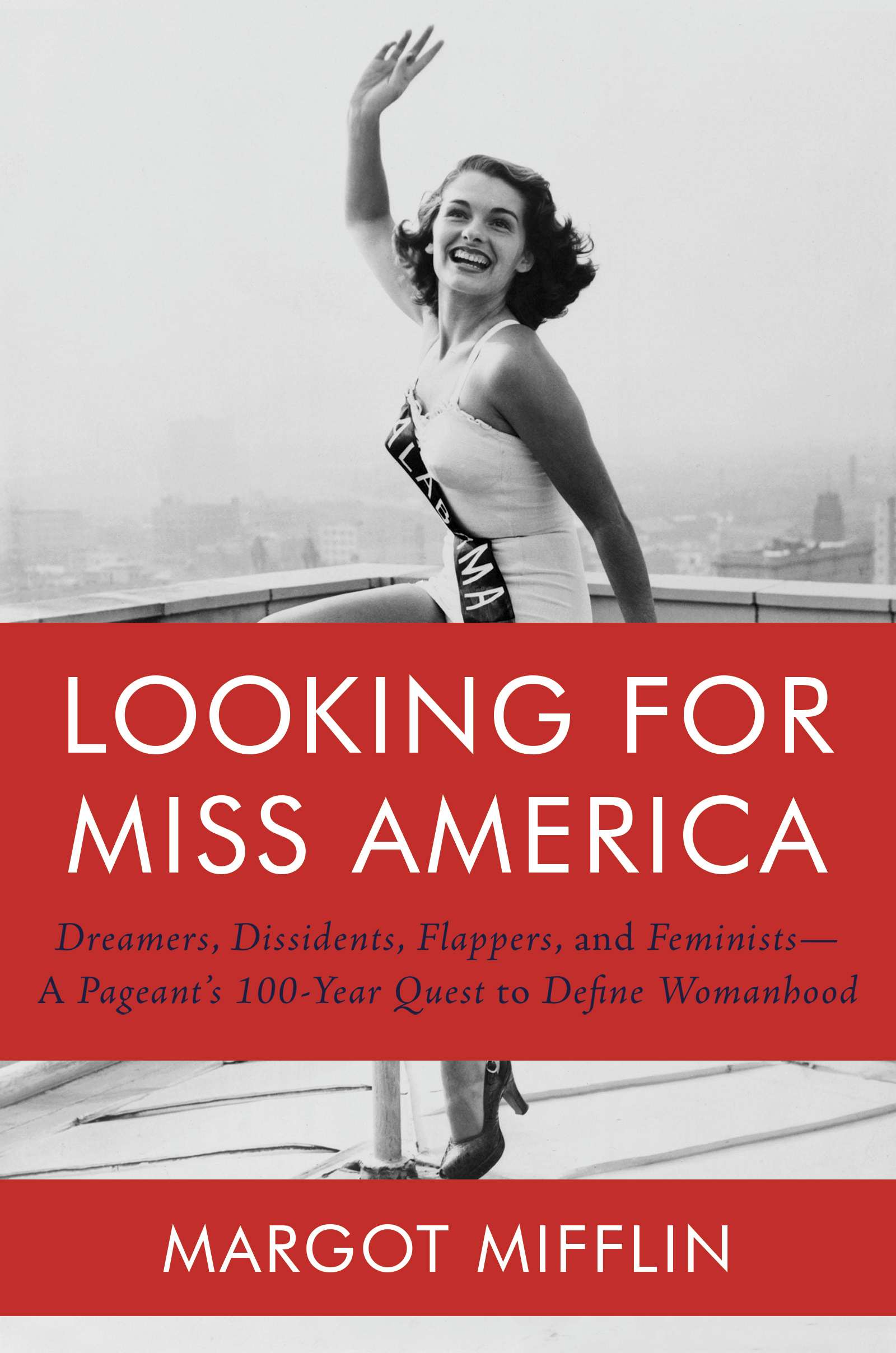 Virtual Book Launch: Looking for Miss America by Margot Mifflin in conversation with Jessica Bennett