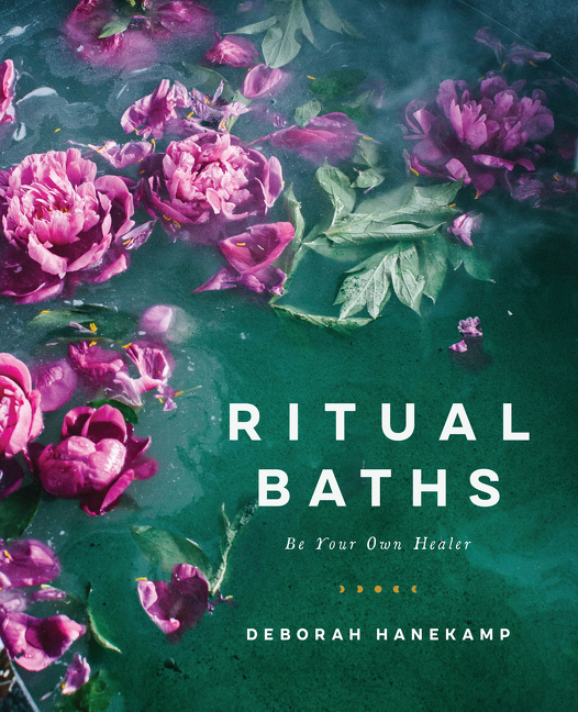 Book Launch: Ritual Baths by Deborah Hanekamp AKA Mama Medicine (POSTPONED)