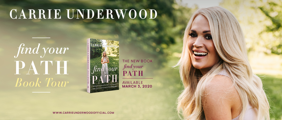 Book Launch: Find Your Path by Carrie Underwood