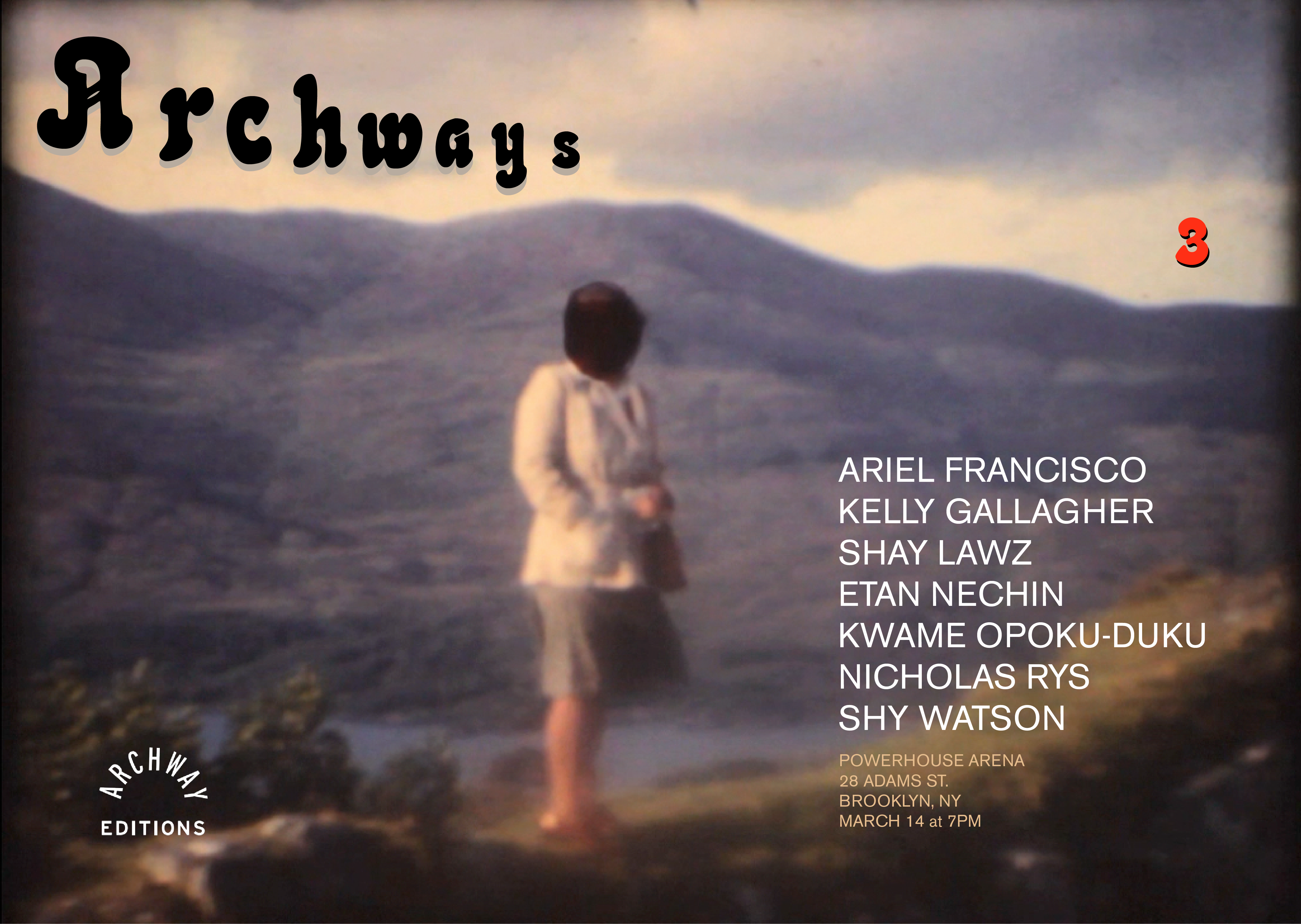 Archways 3 featuring Ariel Francisco, Kelly Gallagher, Shay Lawz, Etan Nechin, Kwame Opoku-Duku, Nicholas Rys and Shy Watson (POSTPONED)