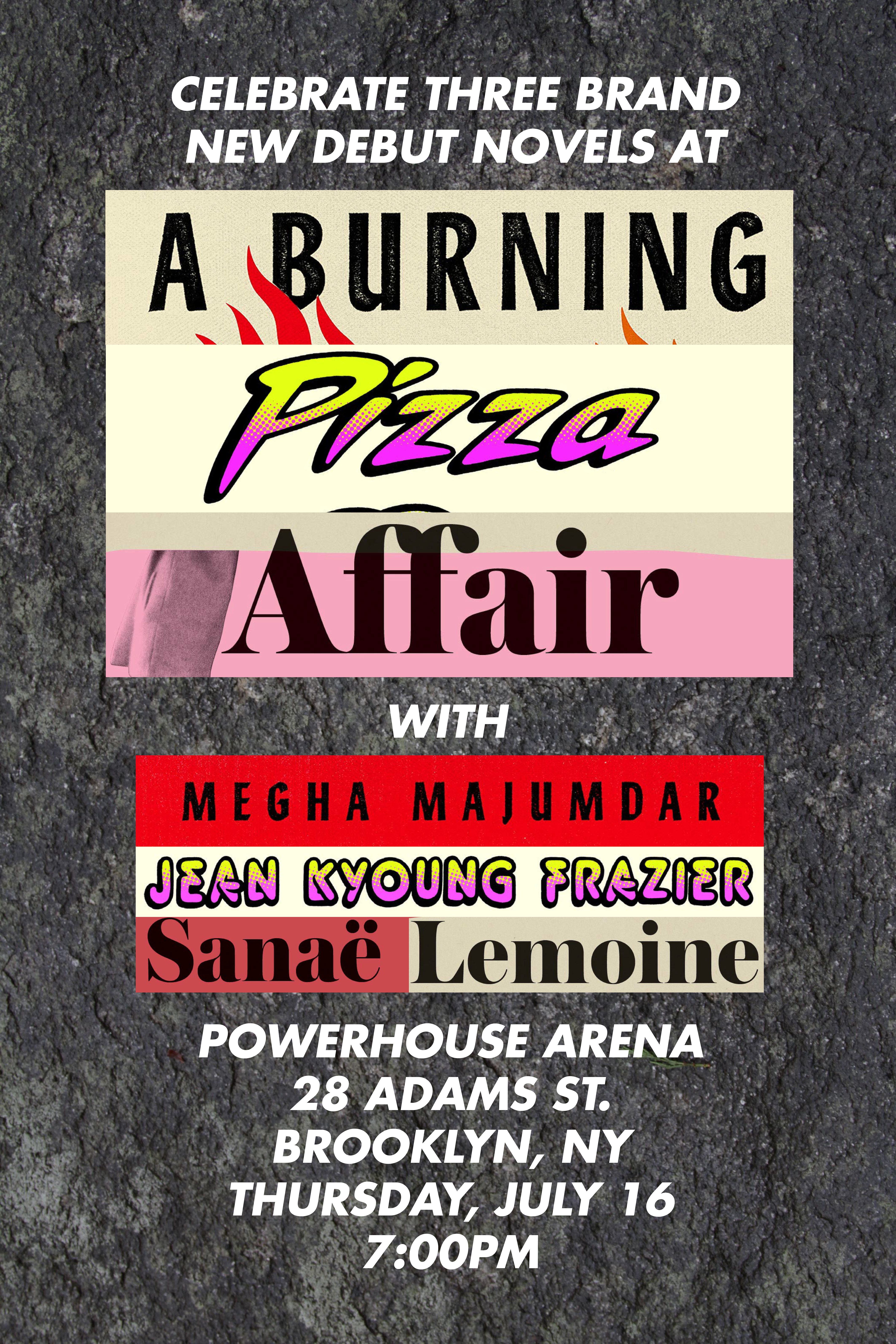 A Virtual Burning Pizza Affair with Jean Kyoung Frazier, Sanaë Lemoine and Megha Majumdar