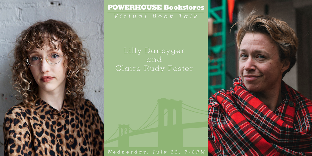 Virtual Event: Lilly Dancyger and Claire Rudy Foster on Landscape and Memory
