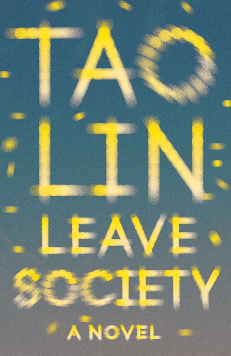 Virtual Book Launch: Leave Society by Tao Lin in conversation with Sheila Heti