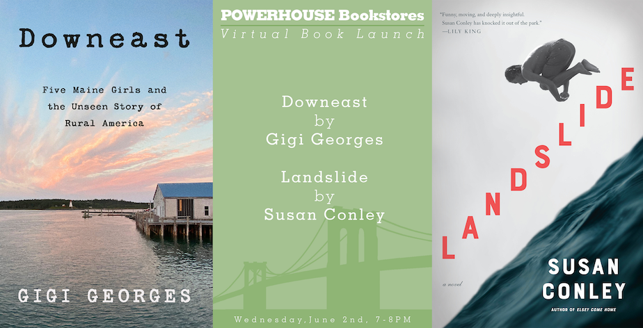 Joint Book Launch: Downeast by Gigi Georges and Landslide by Susan Conley