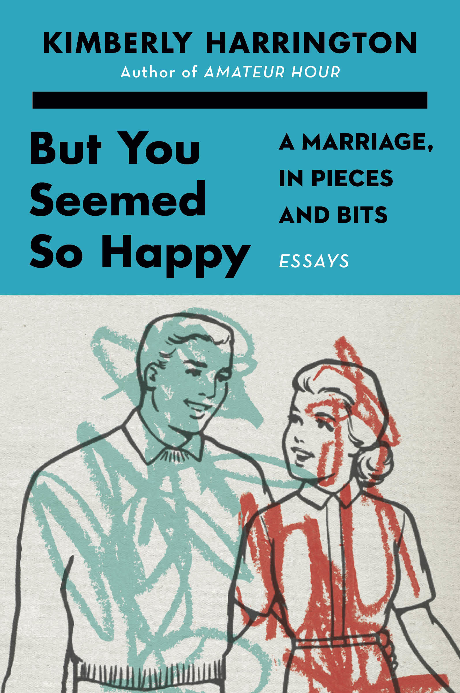 Book Launch: But You Seemed So Happy by Kimberly Harrington in conversation with Emily Flake