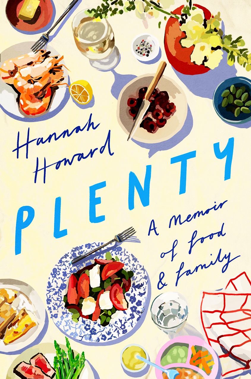 Book Launch: PLENTY: A Memoir of Food and Family by Hannah Howard in conversation with Shin Kim