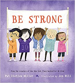 Virtual Story Time: Be Strong with Illustrator Jen Hill