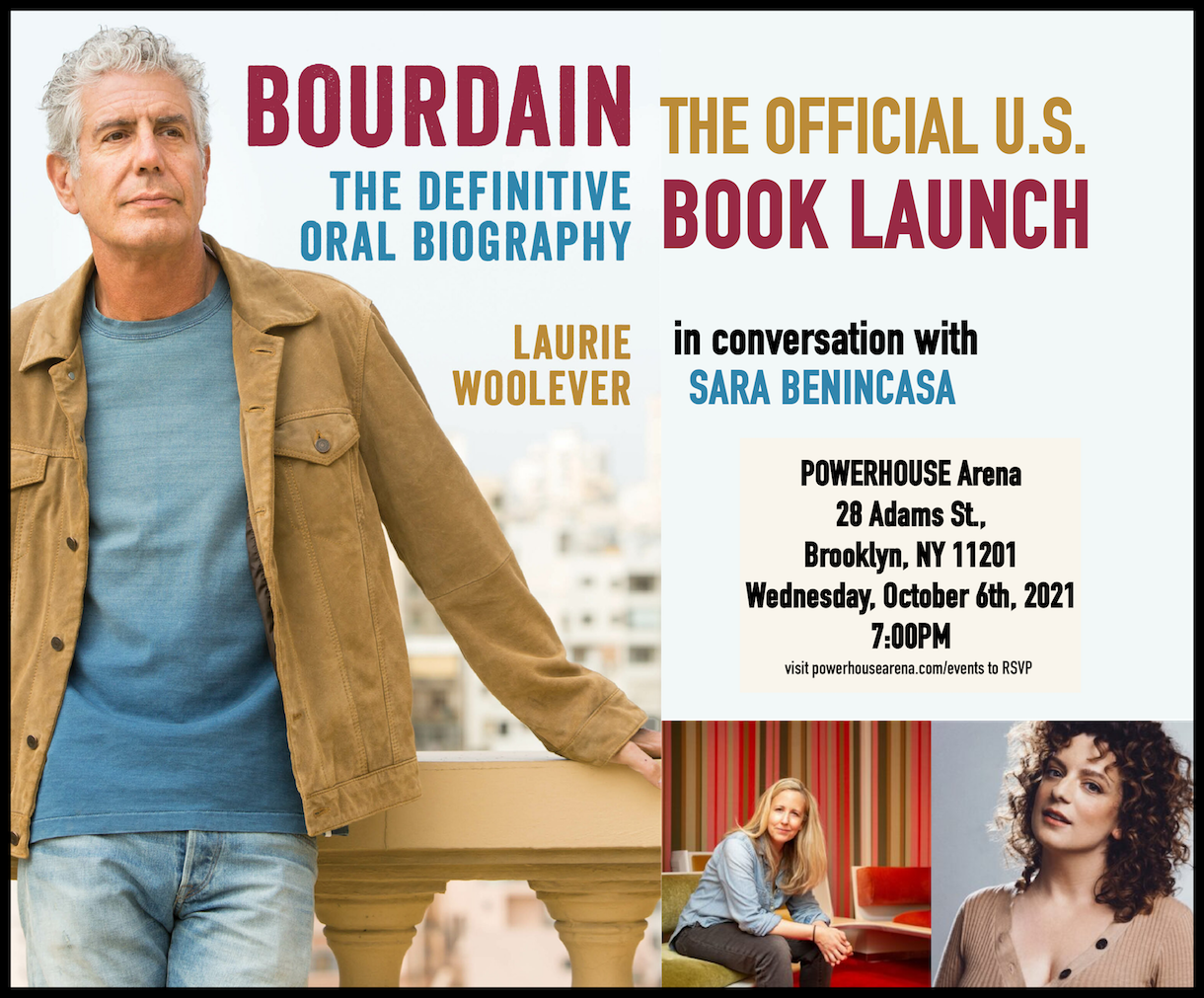 Official U.S. Book Launch: BOURDAIN: The Definitive Oral Biography by Laurie Woolever in conversation with Sara Benincasa