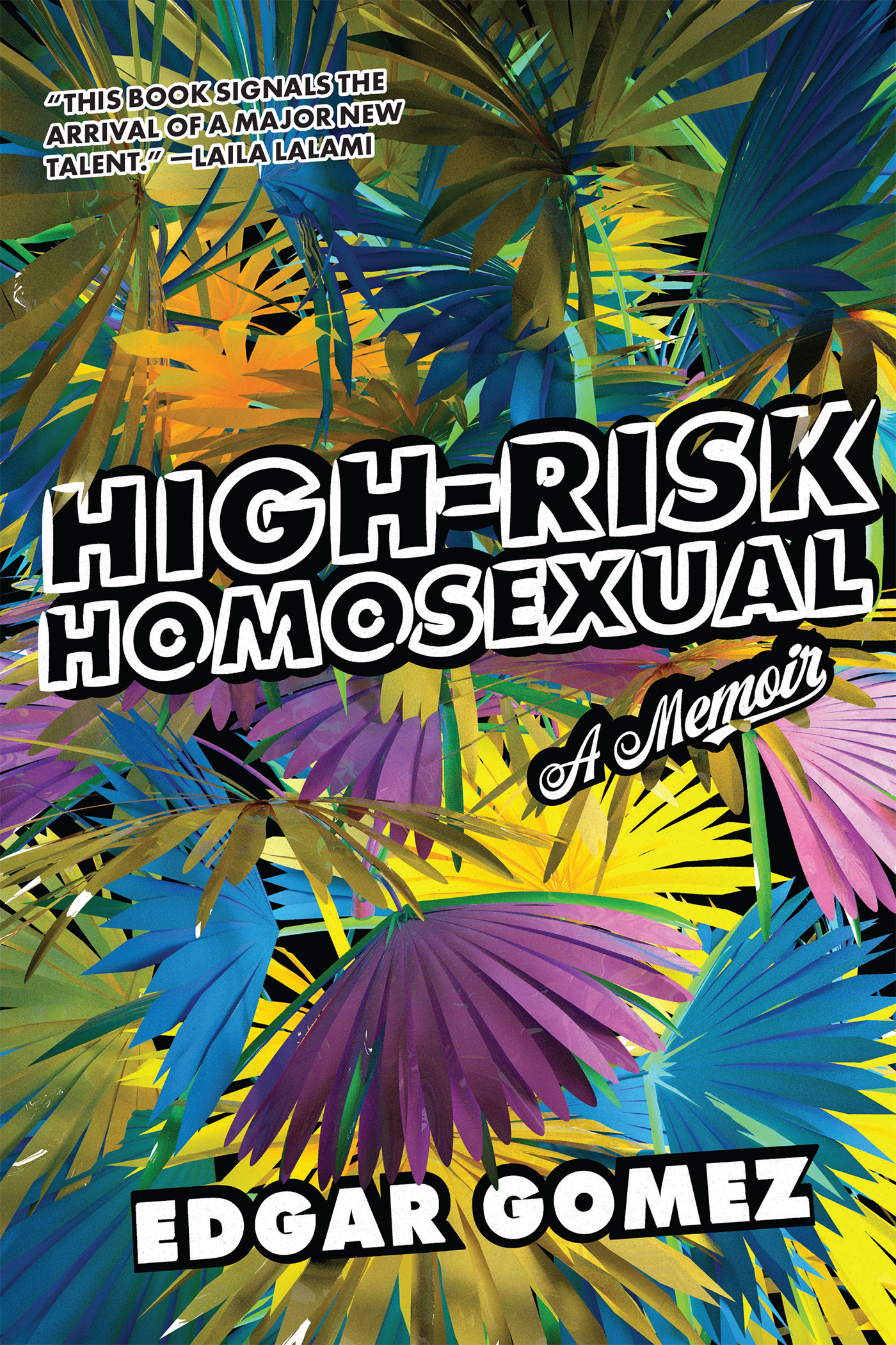 *VIRTUAL* Book Launch: High-Risk Homosexual by Edgar Gomez in conversation with Christopher Gonzalez