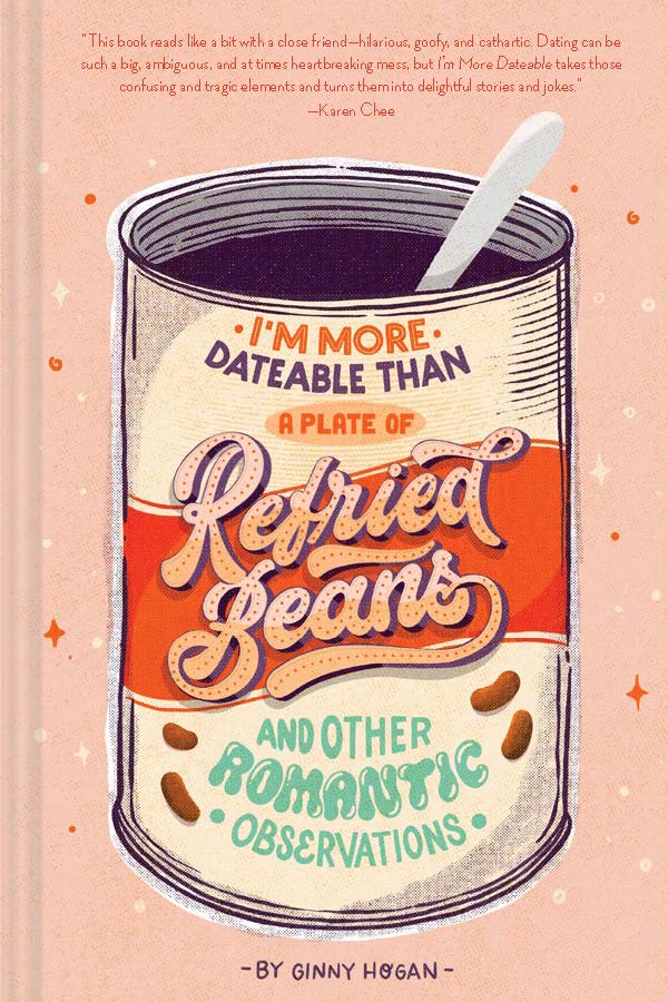 Book Launch: I'm More Dateable than a Plate of Refried Beans by Ginny Hogan