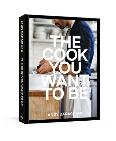 Book Launch: The Cook You Want to Be by Andy Baraghani, in conversation with Evan Ross Katz