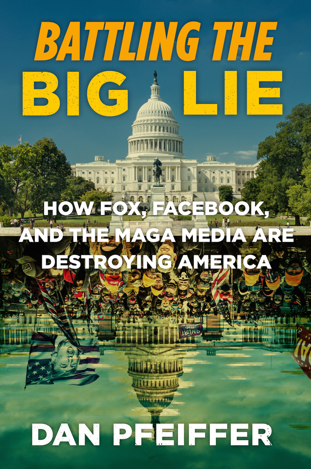 Book Launch: Battling the Big Lie by Dan Pfeiffer, in conversation with Alyssa Mastromonaco