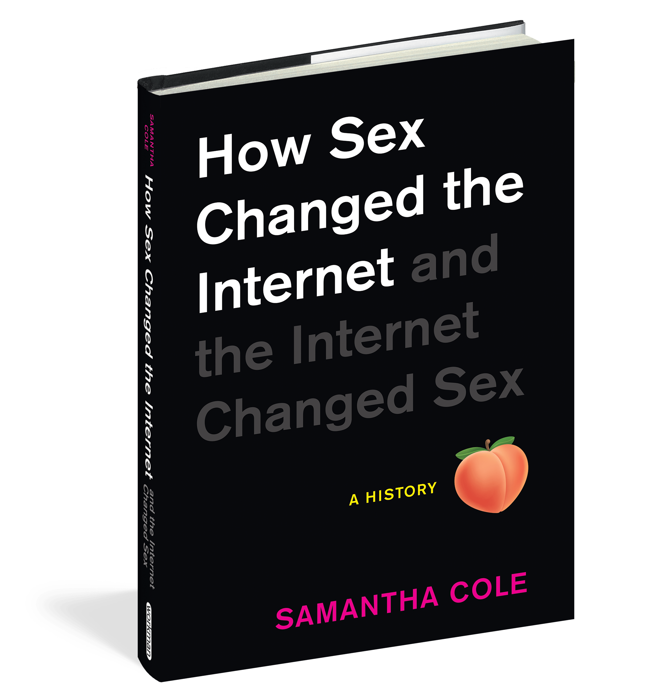 Book Launch: How Sex Changed the Internet and the Internet Changed Sex by Samantha Cole, Moderated by Liara Roux