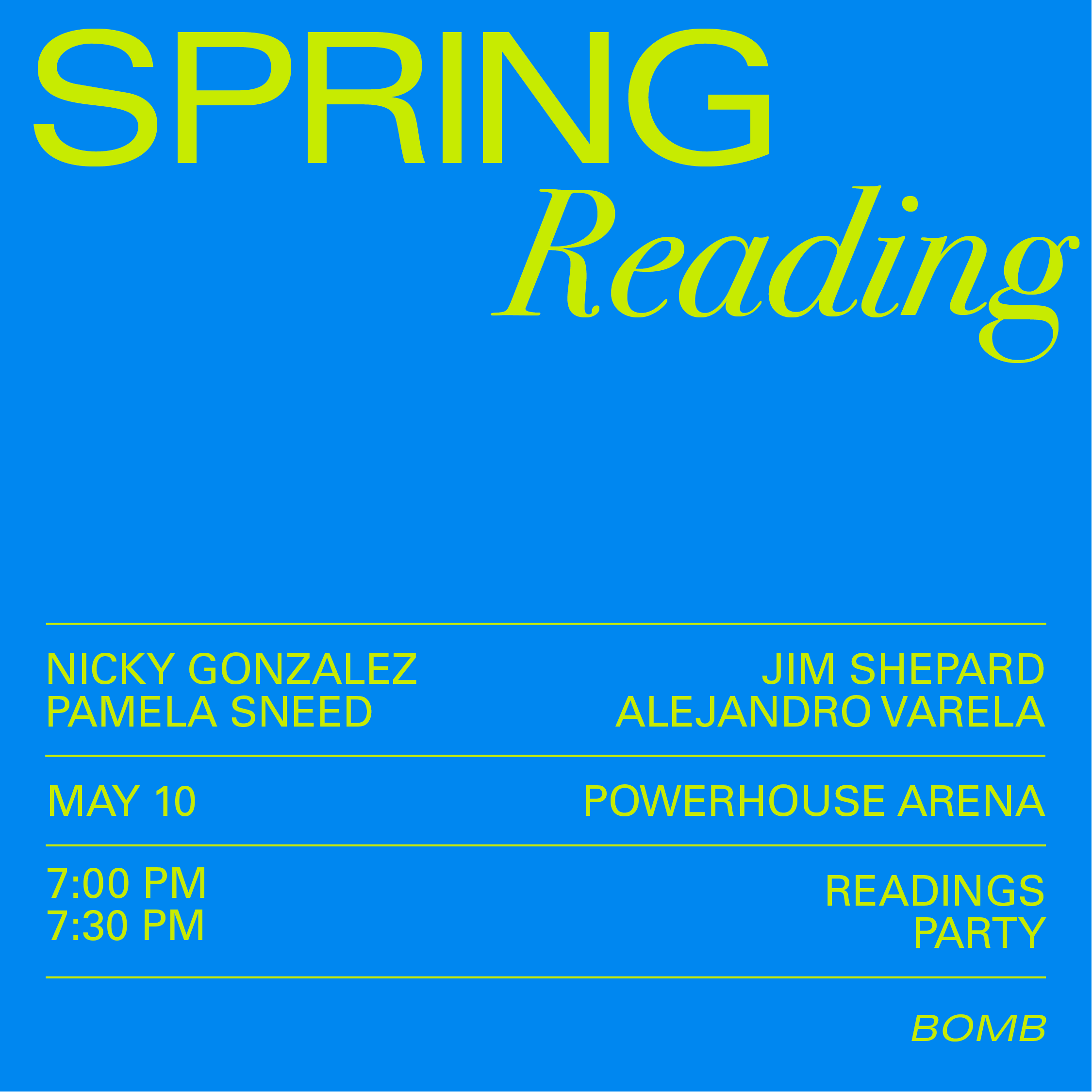 BOMB presents Spring Reading with Nicky Gonzalez, Pamela Sneed, Jim Shepard and Alejandro Varela