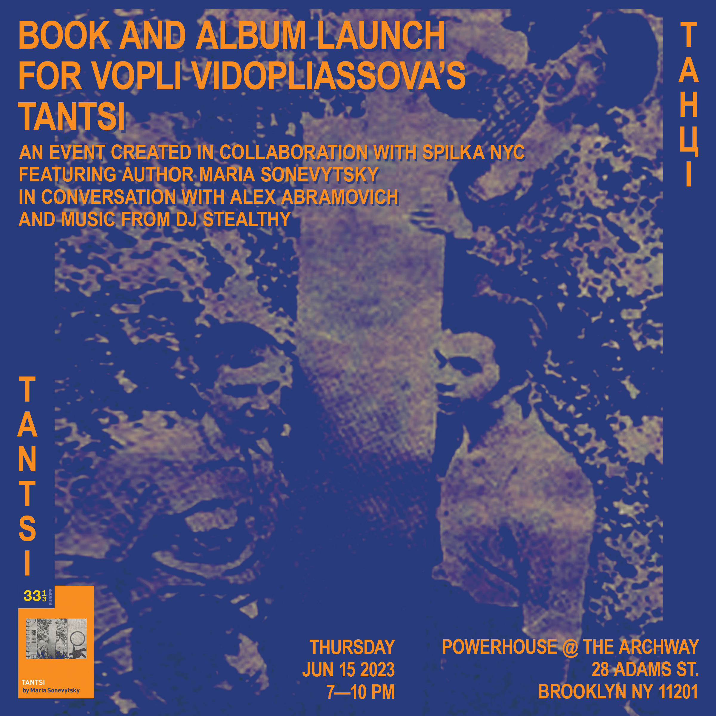 Book and Album Launch in Collaboration with Spilka NYC: Vopli Vidopliassova’s Tantsi by Maria Sonevytsky in conversation with Alex Abramovich, with music from DJ Stealthy