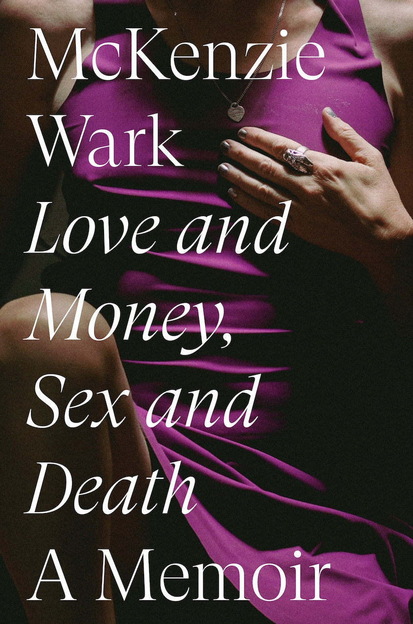 Book Launch: Love and Money, Sex and Death by McKenzie Wark