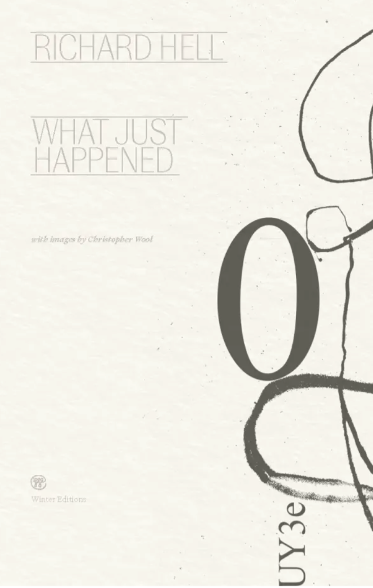 Book Talk: What Just Happened by Richard Hell