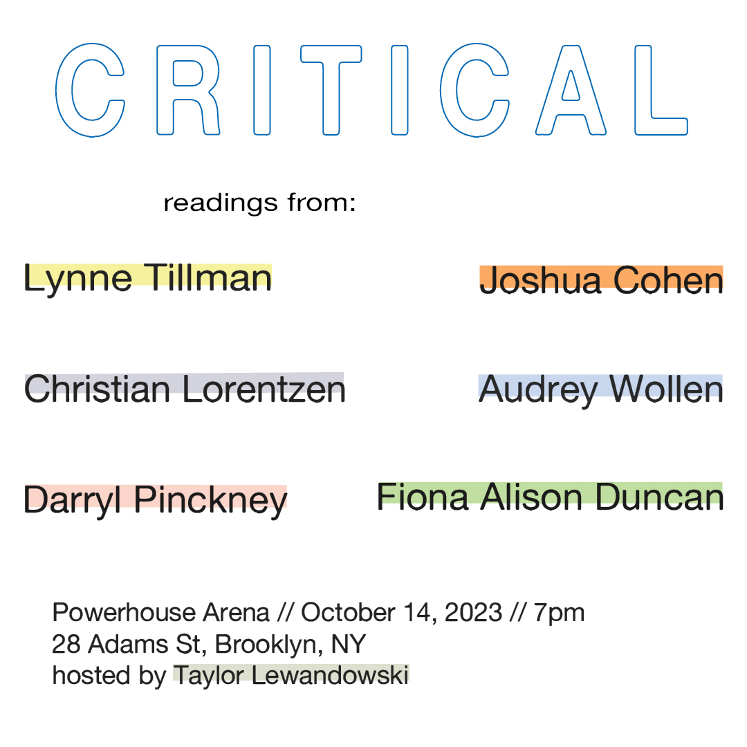 CRITICAL: Readings from Lynne Tillman, Joshua Cohen, Christian Lorentzen, Darryl Pinckney, Fiona Alison Duncan and Audrey Wollen