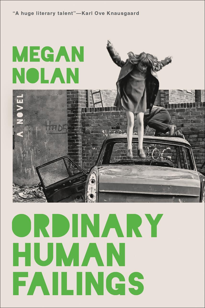 Book Launch: Ordinary Human Failings by Megan Nolan with Andrew Lipstein, Menachem Kaiser, Sophie Kemp, and Catherine Cohen!