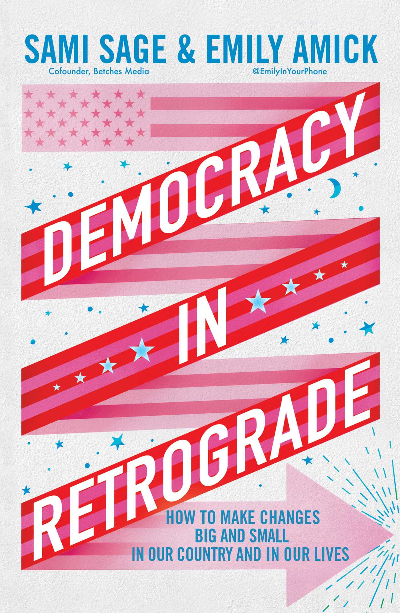 Book Launch: Democracy in Retrograde by Sami Sage and Emily Amick