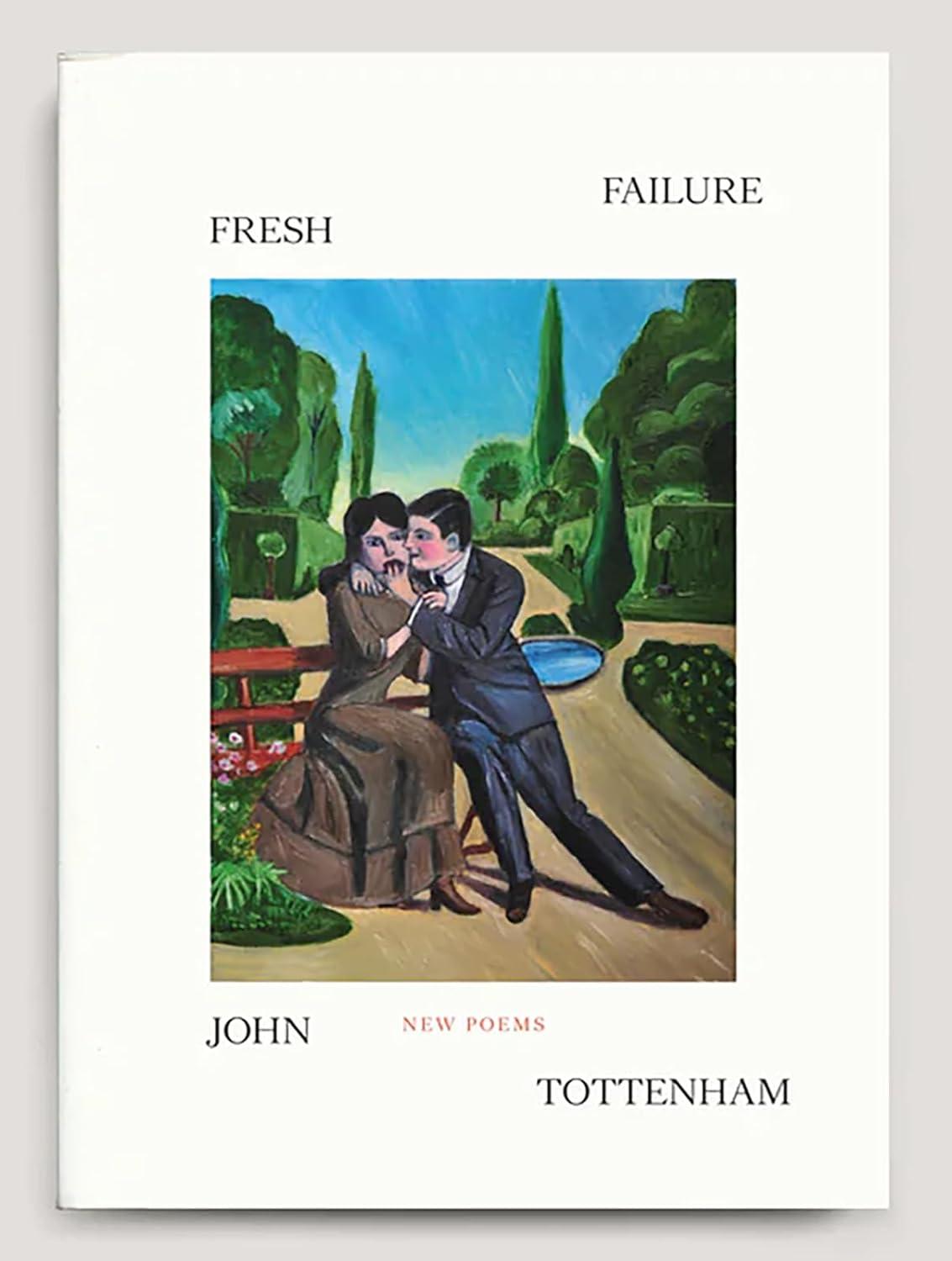 Book Launch: Fresh Failure by John Tottenham with Calvin Atwood, Matthew Davis and Salomé