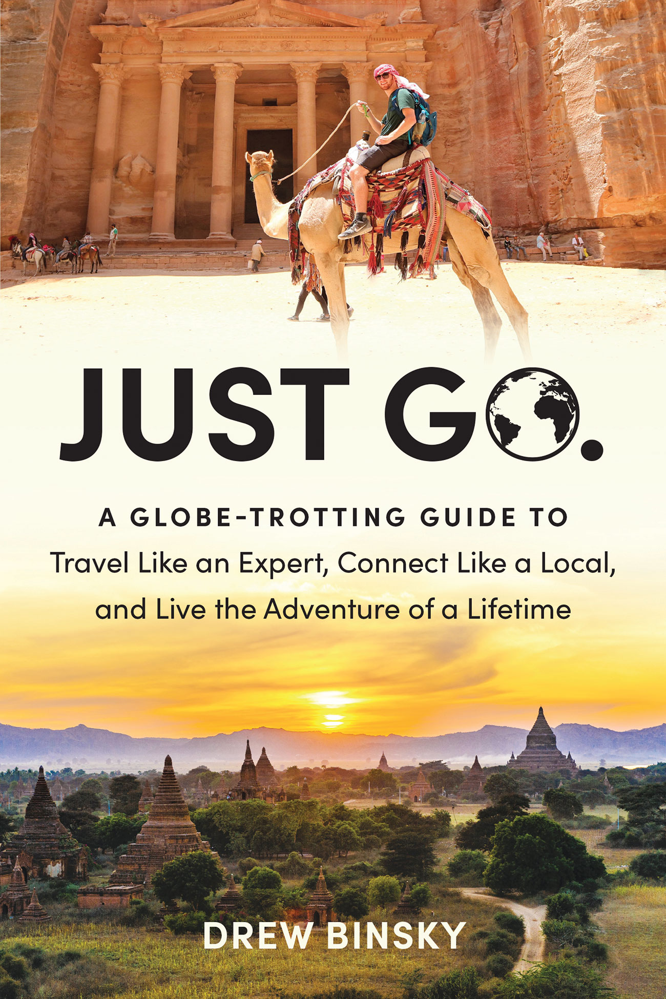 Book Launch: Just Go: A Globe-Trotting Guide to Travel Like an Expert, Connect Like a Local, and Live the Adventure of a Lifetime by Drew Binsky
