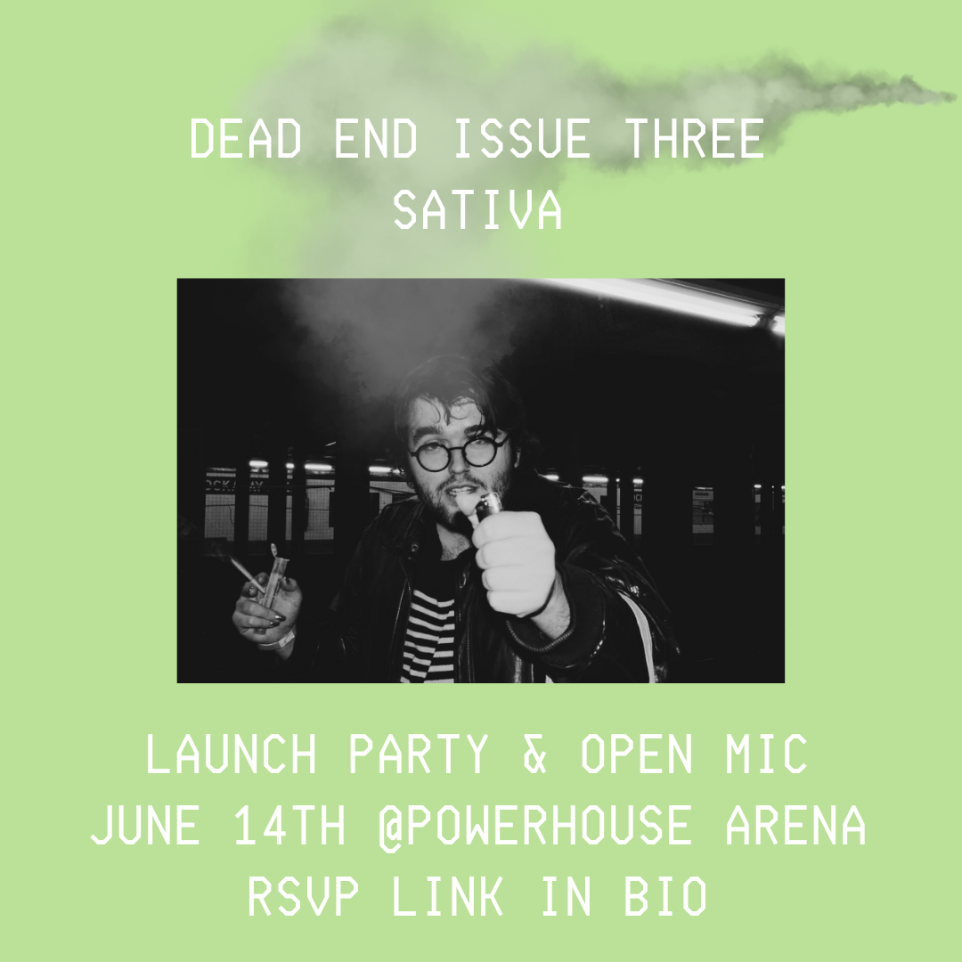 Dead End Zine  Issue 3 Launch!