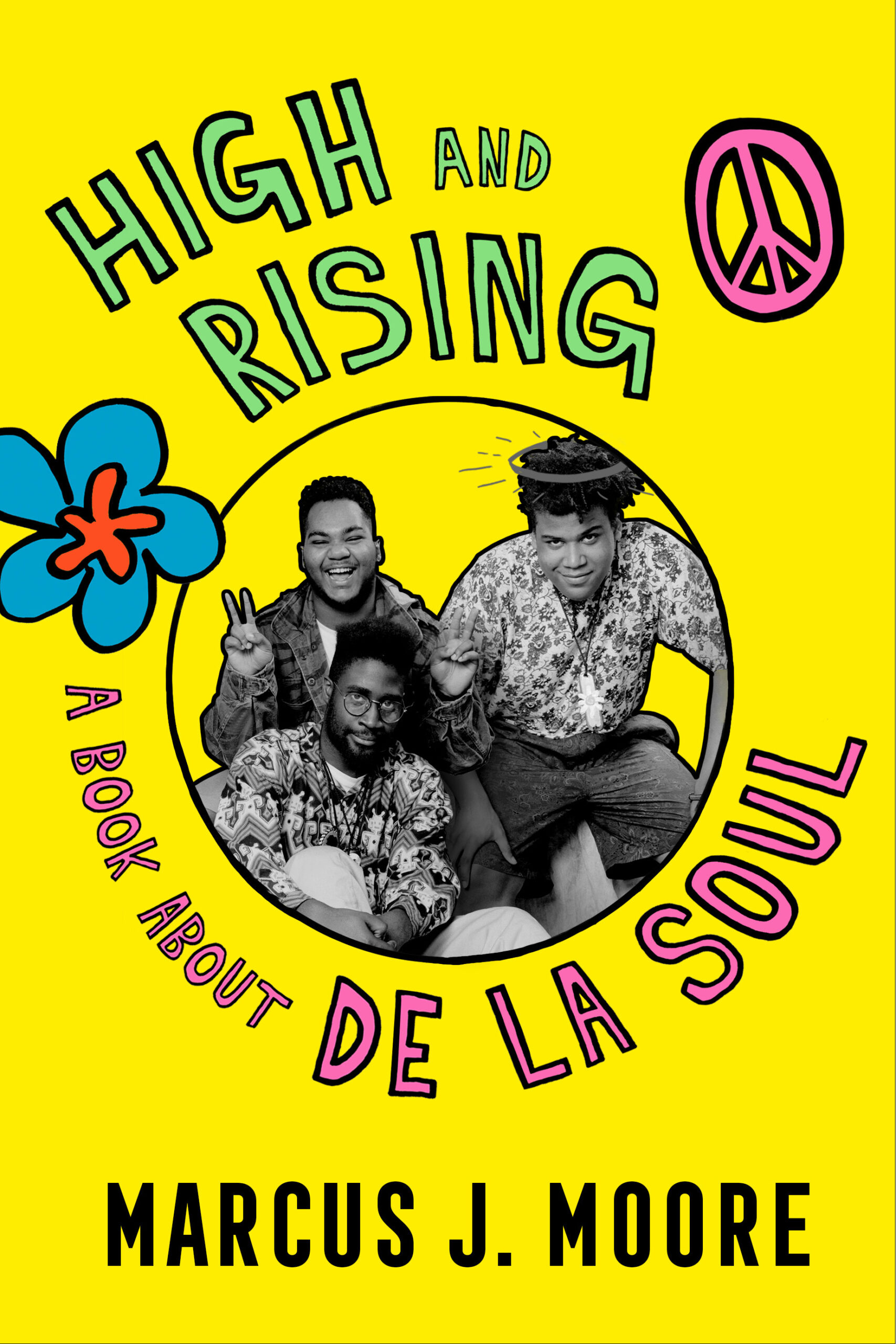 Book Launch: High and Rising: A Book About De la Soul by Marcus J Moore