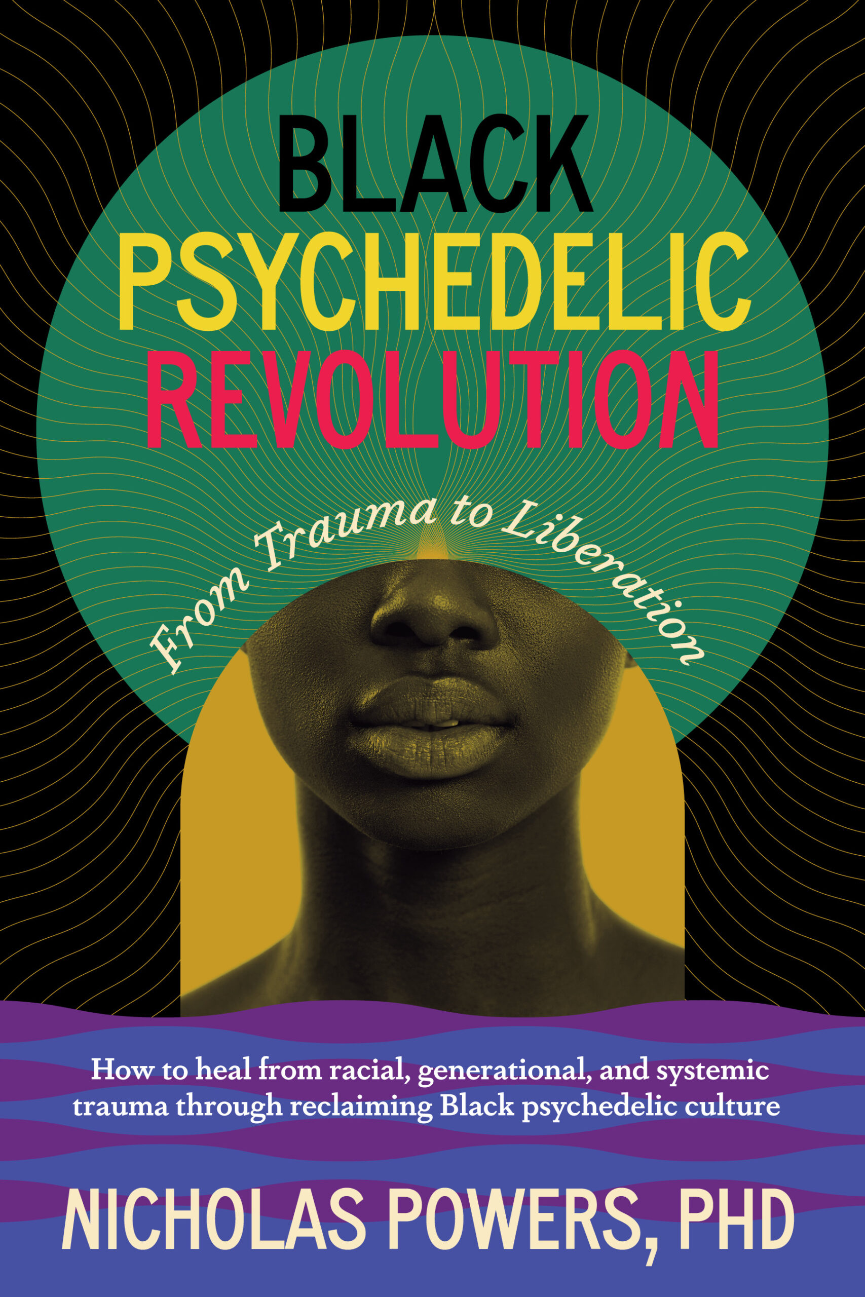 Writing Workshop: Black Psychedelic Revolution by Dr. Nicholas Powers