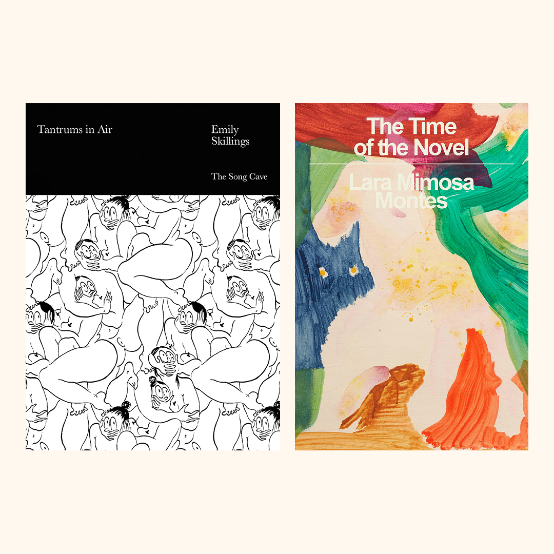 Dual Book Launch: Tantrums in the Air by Emily Skillings and The Time of the Novel by Lara Mimosa Montes