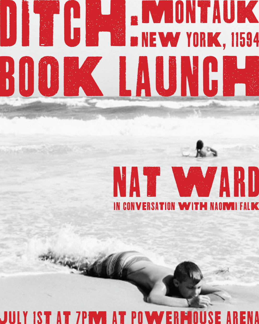 Book Launch: DITCH: MONTAUK, NY 11954 by Nat Ward in conversation with Naomi Falk