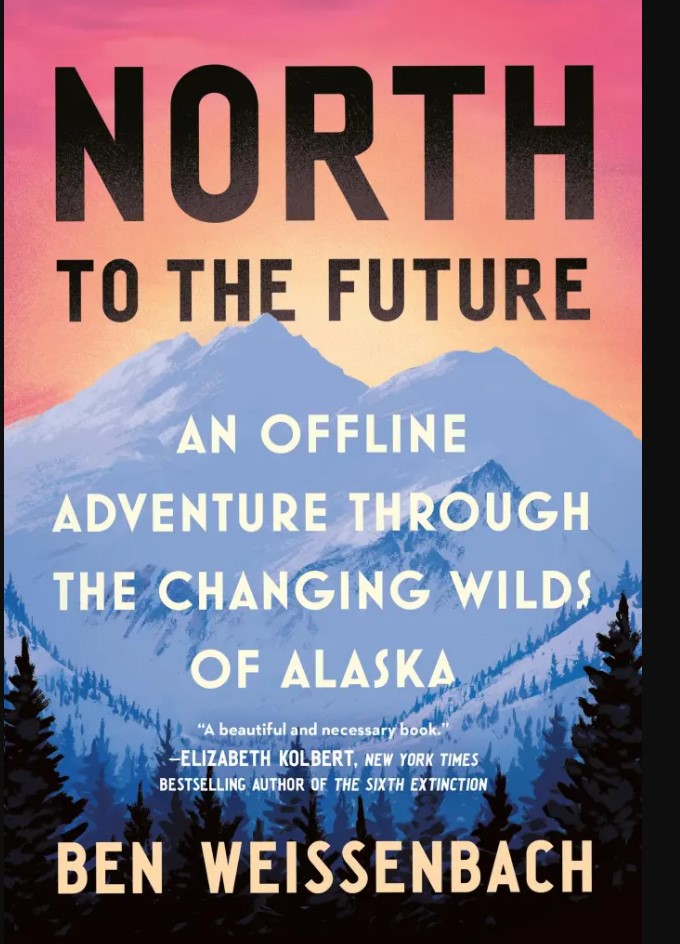 Book Launch: North to the Future By Ben Weissenbach