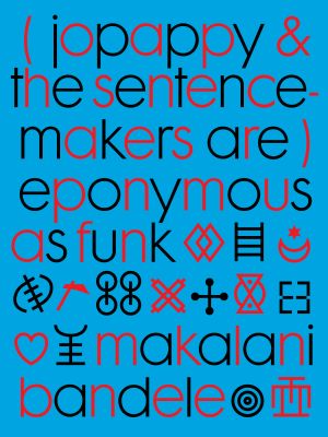 Book Launch Salon and Live Jazz Performance for (jopappy and the Sentence-Makers Are) Eponymous As Funk