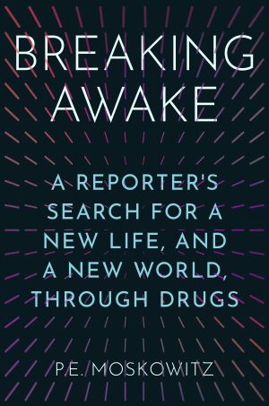 Book Launch: Breaking Awake by P.E. Moskowitz