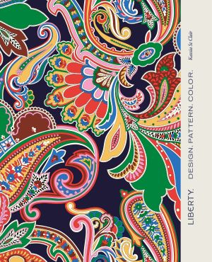Book Talk: LIBERTY. Design. Pattern. Color. by Kassia St Clair