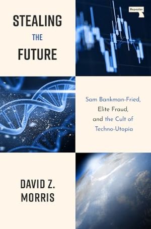 Book Launch: Stealing the Future by David Z. Morris