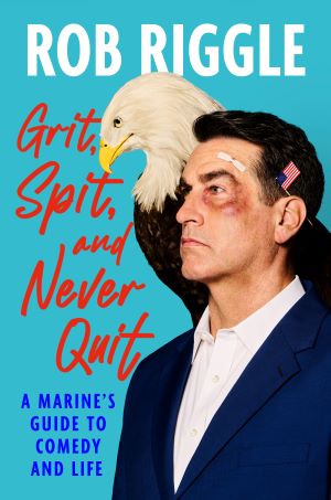 Book Launch: Grit, Spit, and Never Quit by Rob Riggle
