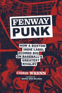 Book Launch: Fenway Punk by Chris Wrenn in conversation with Drew Stone