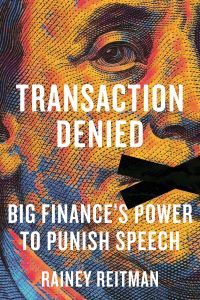 Book Panel: Transaction Denied by Rainey Reitman in conversation with Trevor Timm, Ben Wizner, and Chris Finan